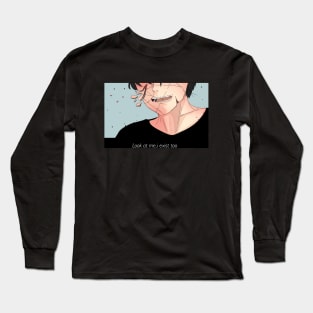 look at me,i exist too Long Sleeve T-Shirt